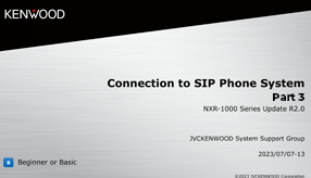 NXR-1000 with SIP Phone System - Part 3